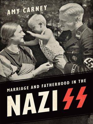 cover image of Marriage and Fatherhood in the Nazi SS